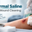 Normal Saline for wound cleaning and wound care